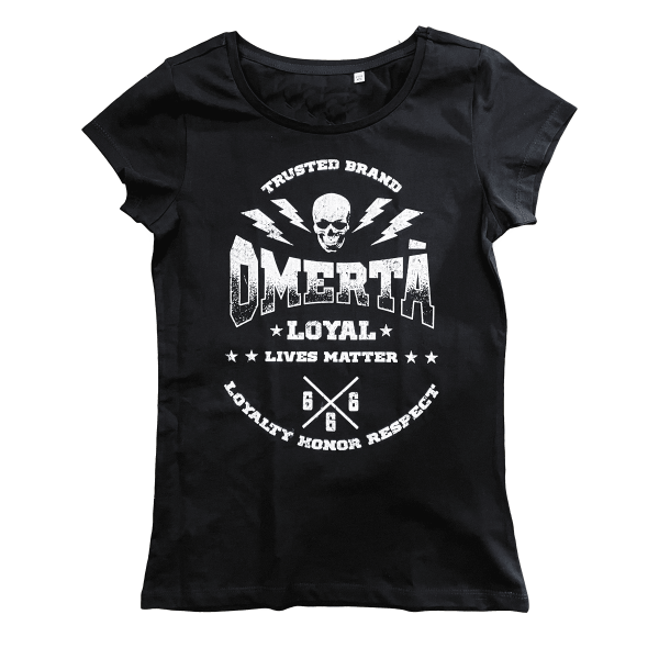 Omertà Girlie Shirt - Loyal lives matter